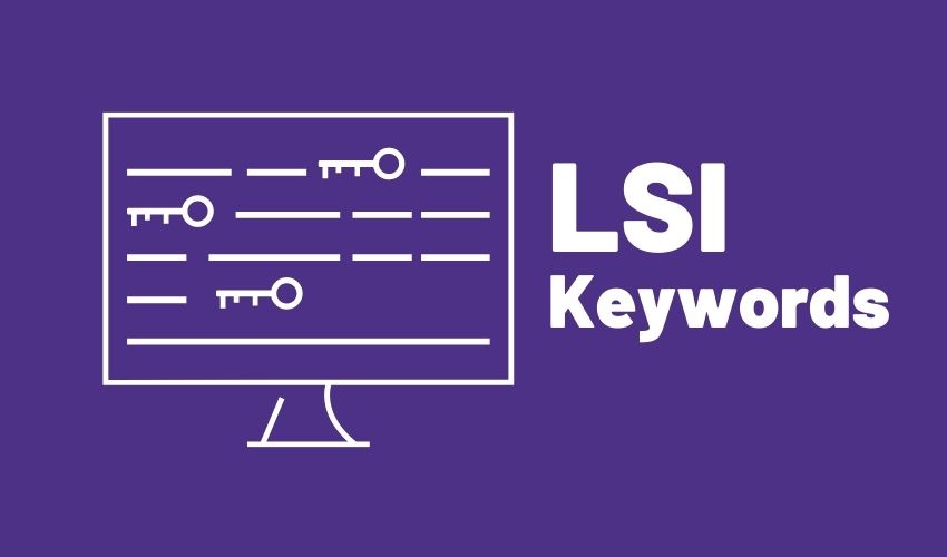 Post: LSI Keywords: The Ultimate Guide to Using Them