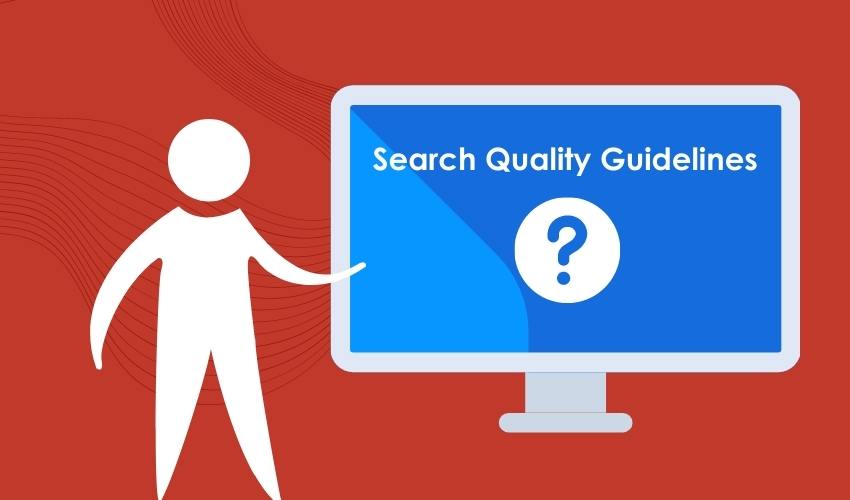 Post: Google Search Quality Guidelines: here is what you should know