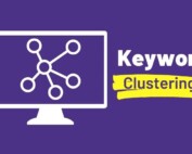 keyword clustering and why you need it